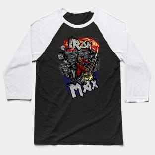 Iron Max Baseball T-Shirt